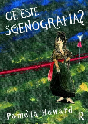 Pamela Howards - Ce e Scenografia?