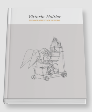Vittorio Holtier - Scenografii/Stage Designs